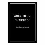 Affiche Citation <br /> "Souviens-toi d'oublier"